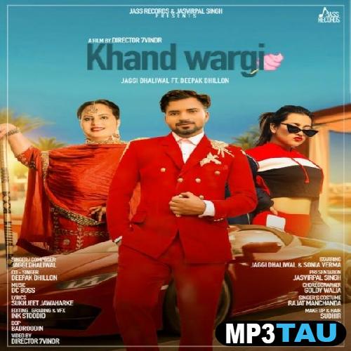 Khand-Wargi-Ft.-Deepak-Dhillon Jaggi Dhaliwal mp3 song lyrics
